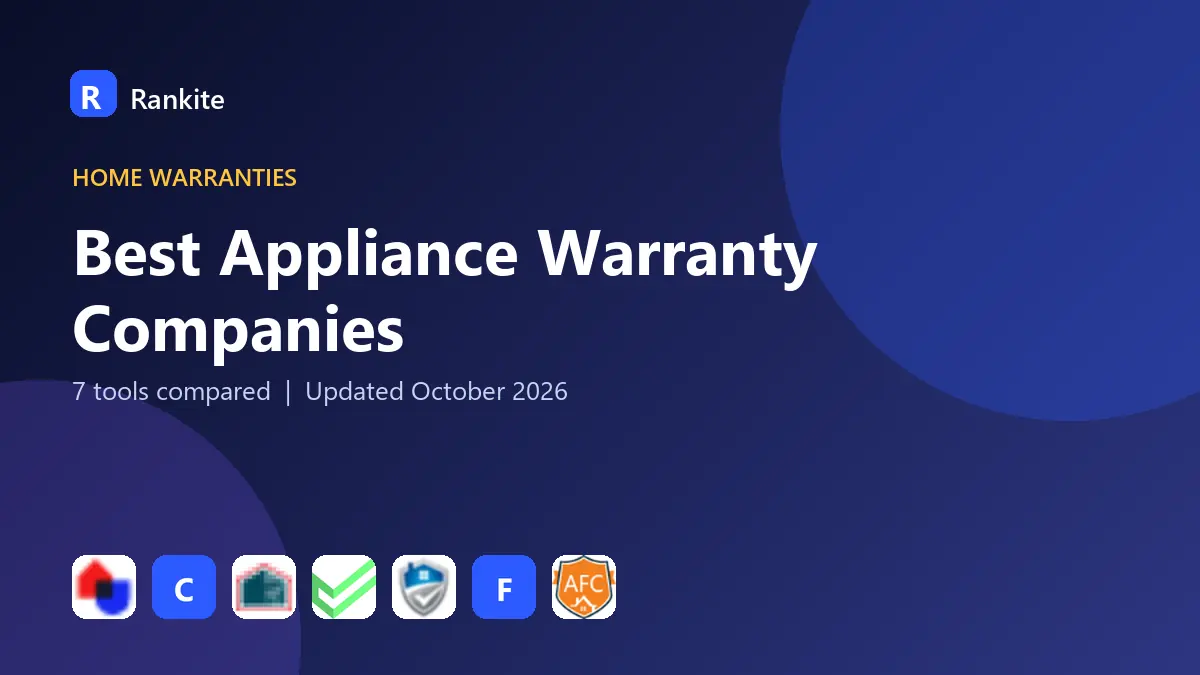 Best Appliance Warranty Companies in 2026: 7 Tools Compared