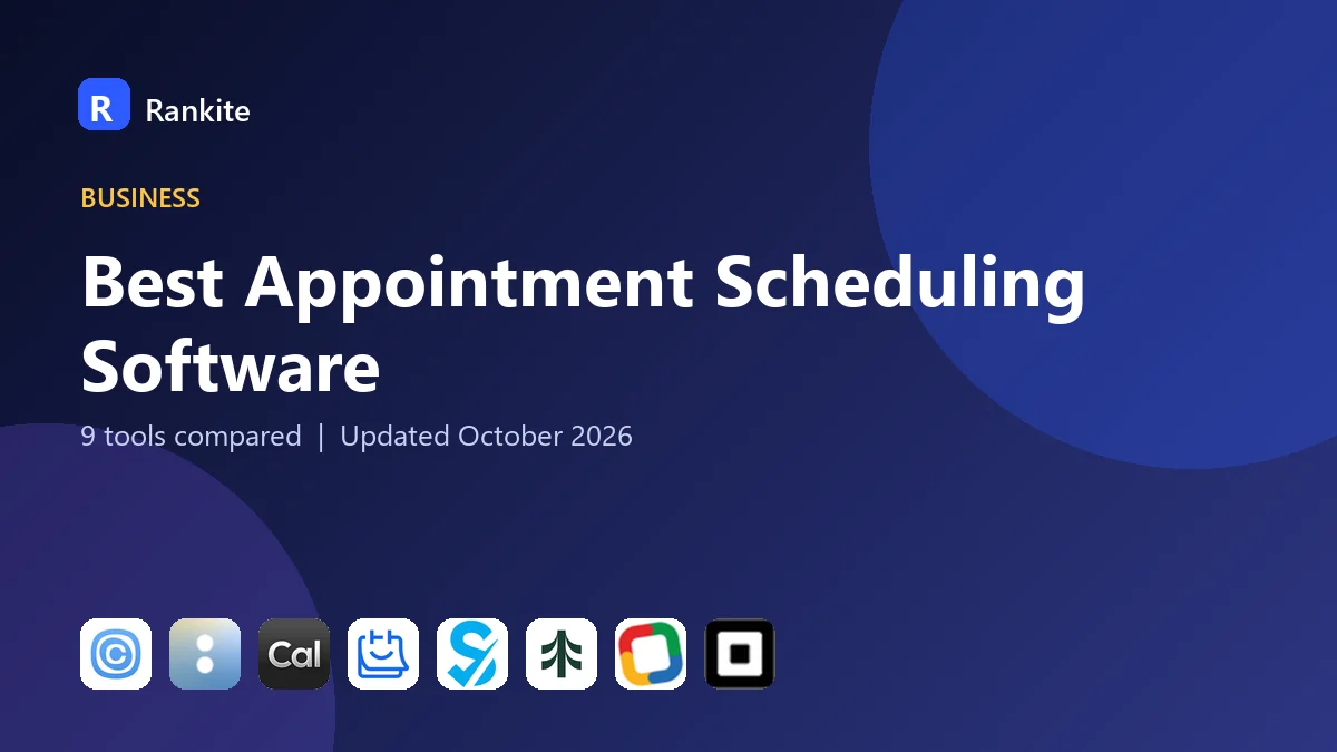 Best Appointment Scheduling Software in 2026: 9 Tools Compared