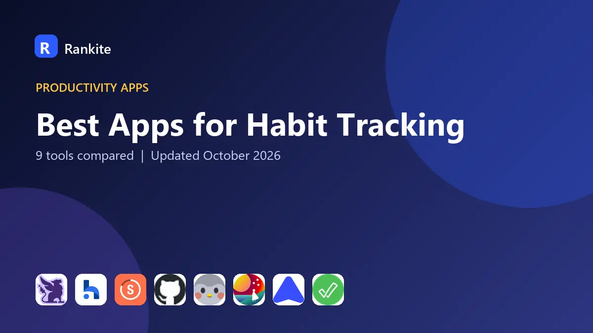 Best Apps for Habit Tracking in 2026: 9 Tools Compared