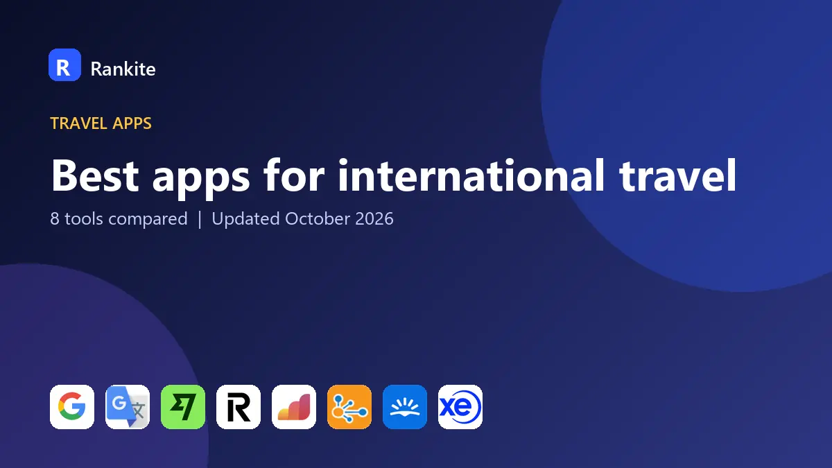 Best apps for international travel in 2026: 8 Tools Compared