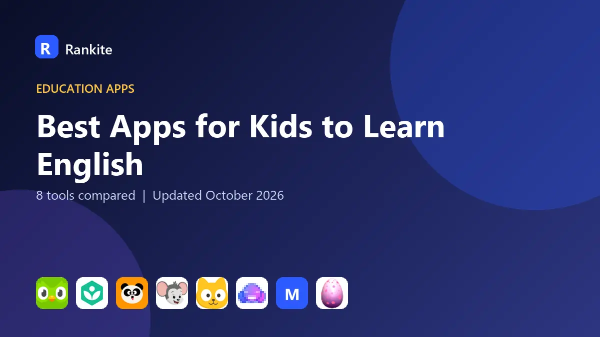 Best Apps for Kids to Learn English in 2026: 8 Apps Compared