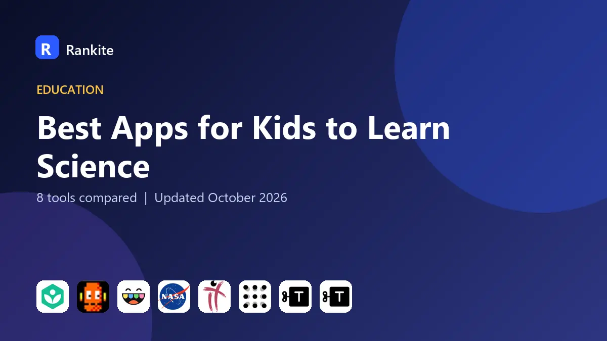 Best Apps for Kids to Learn Science in 2026: 8 Apps Compared