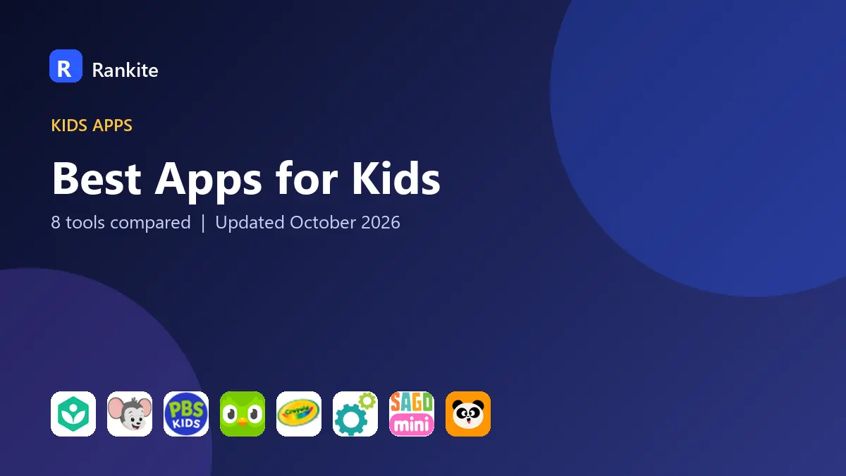 Best Apps for Kids in 2026: 8 Tools Compared