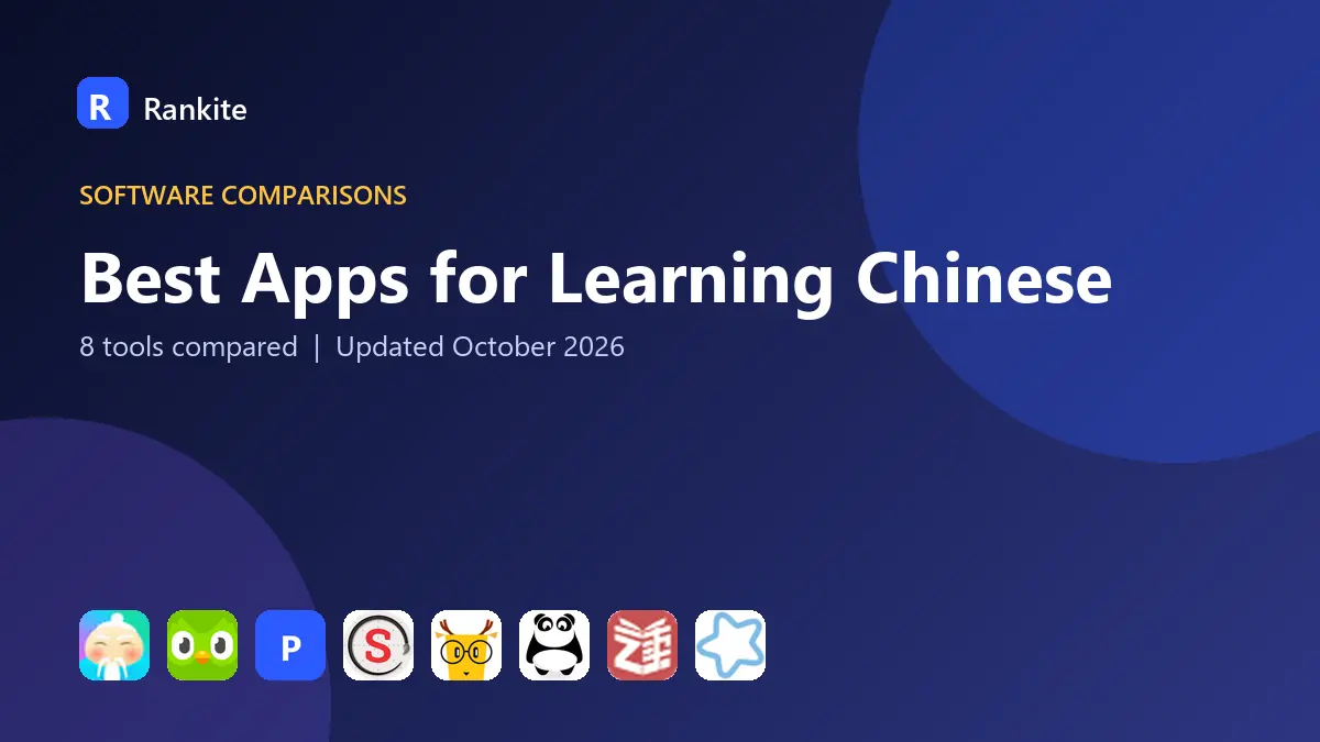 Best Apps for Learning Chinese in 2026: 8 Tools Compared