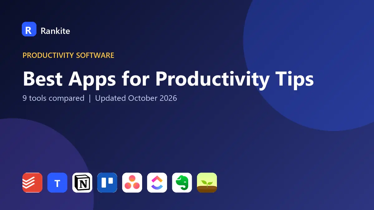Best Apps for Productivity Tips in 2026: 9 Tools Compared
