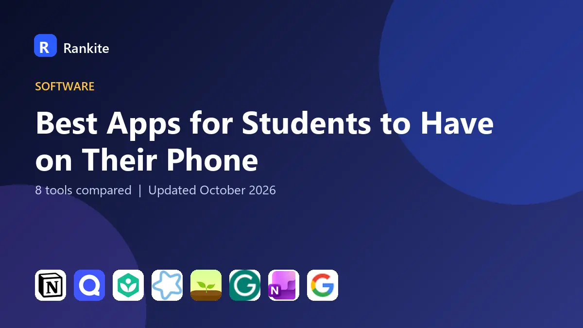 Best Apps for Students to Have on Their Phone in 2026: 8 Apps Compared