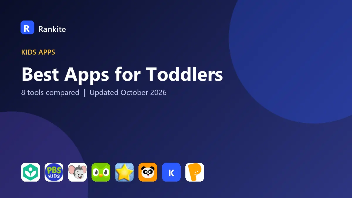 Best Apps for Toddlers in 2026: 8 Tools Compared