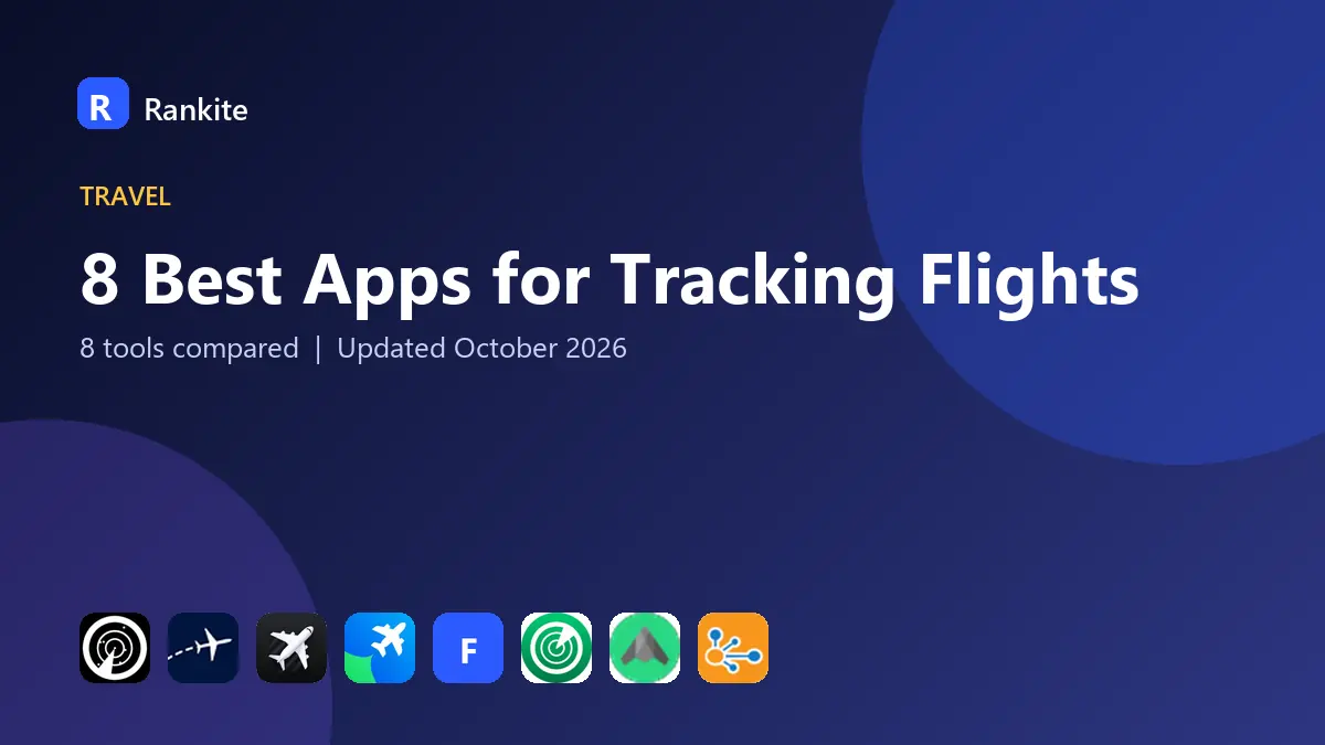 8 Best Apps for Tracking Flights in 2026