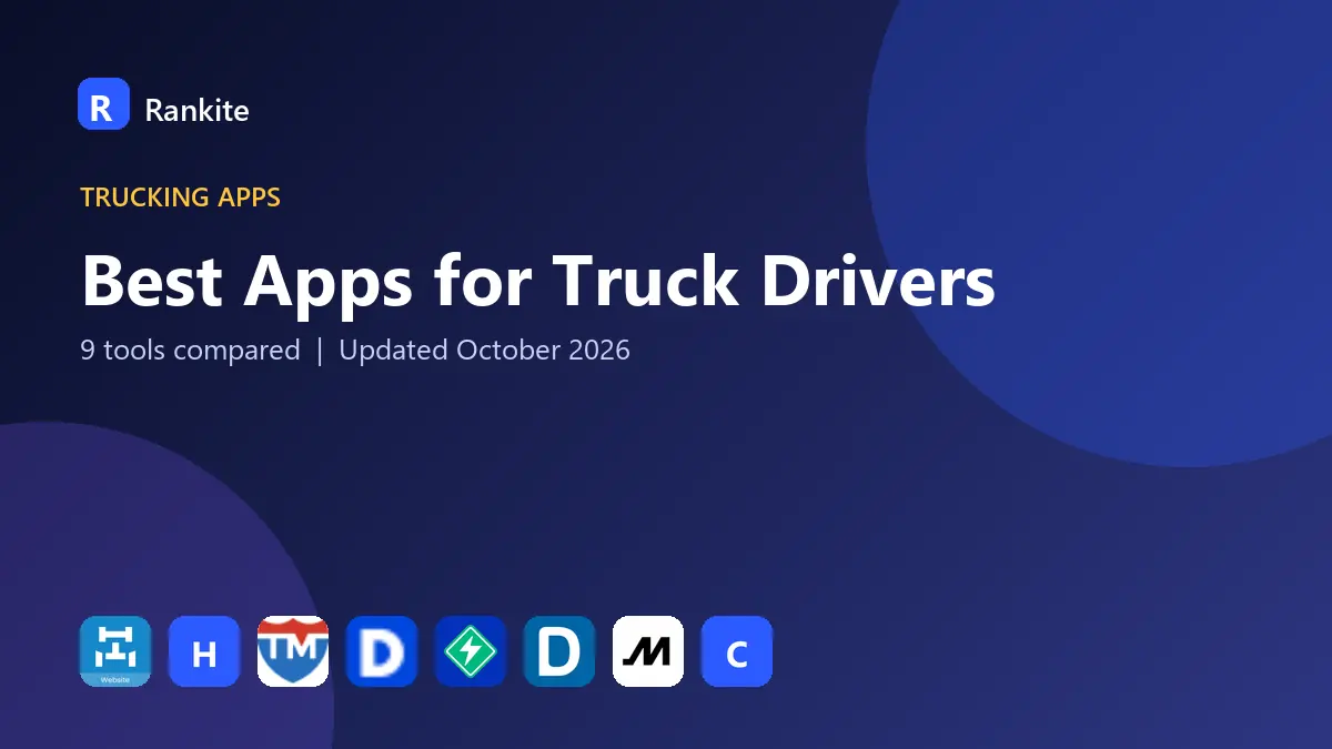 Best Apps for Truck Drivers in 2026: 9 Tools Compared