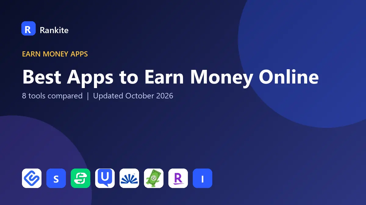 Best Apps to Earn Money Online in 2026: 8 Tools Compared