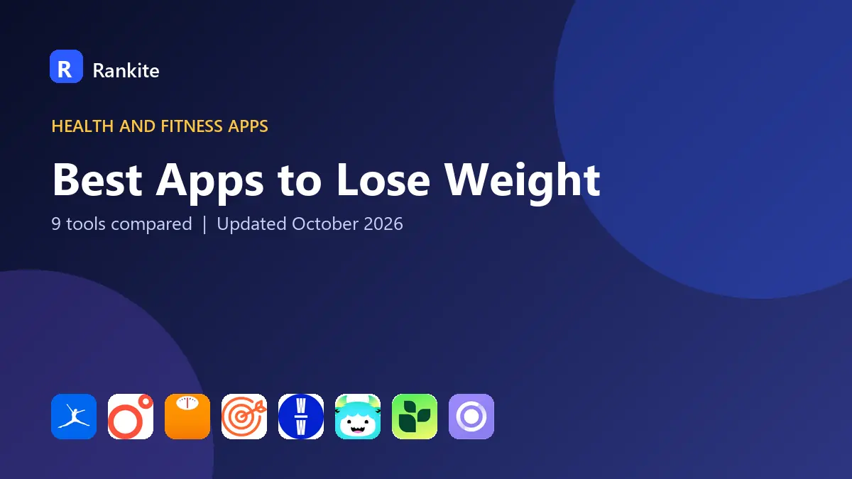 Best Apps to Lose Weight in 2026: 9 Tools Compared