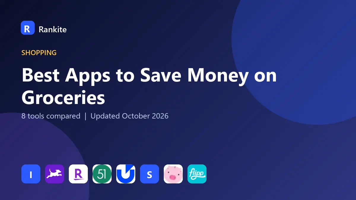 Best Apps to Save Money on Groceries in 2026: 8 Tools Compared