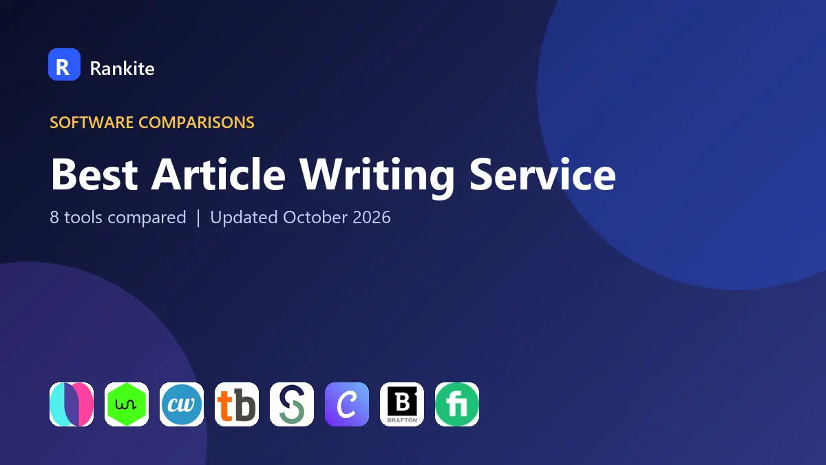 Best Article Writing Service in 2026: 8 Tools Compared