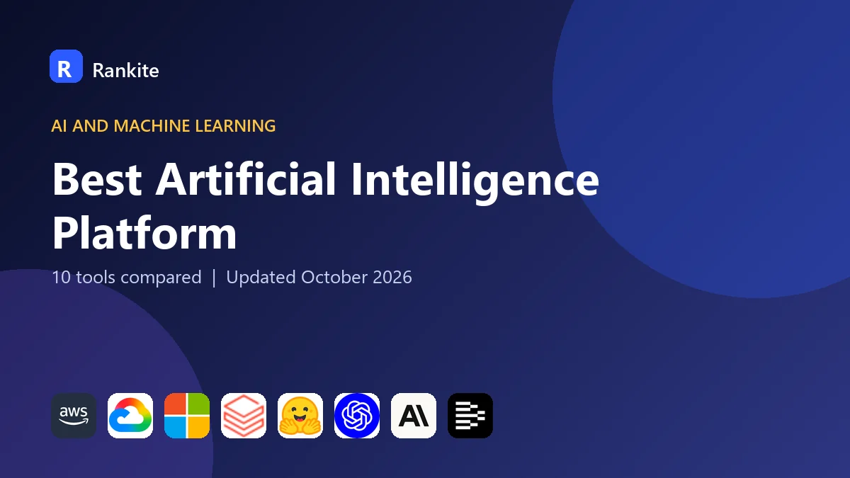 Best Artificial Intelligence Platform in 2026: 10 Tools Compared