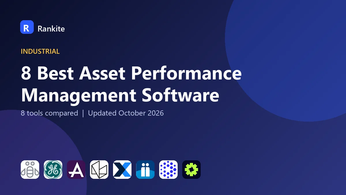 8 Best Asset Performance Management Software: 8 Tools Compared