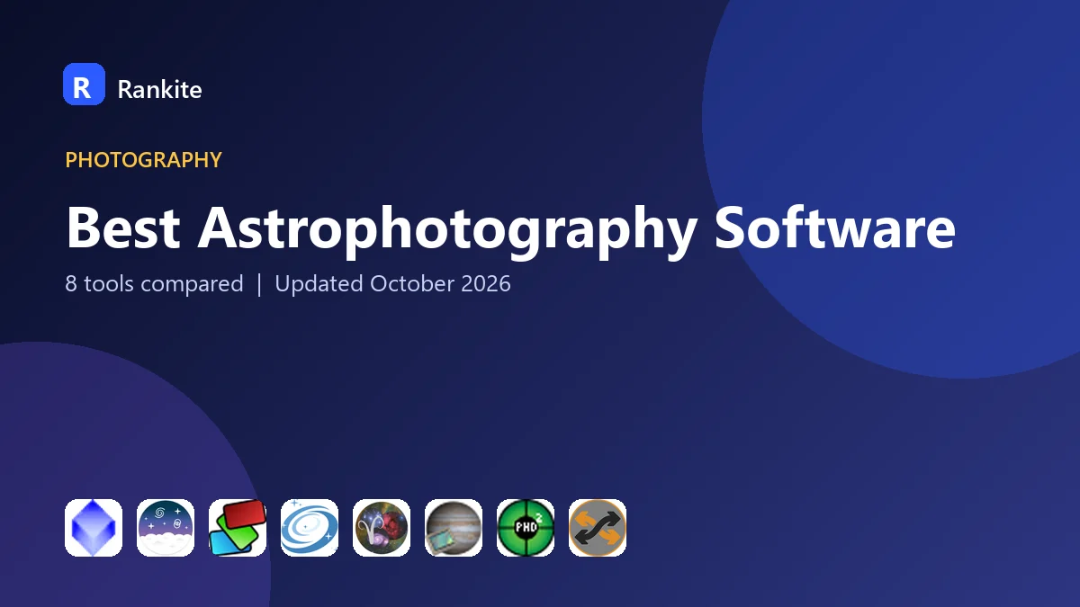 Best Astrophotography Software in 2026: 8 Tools Compared