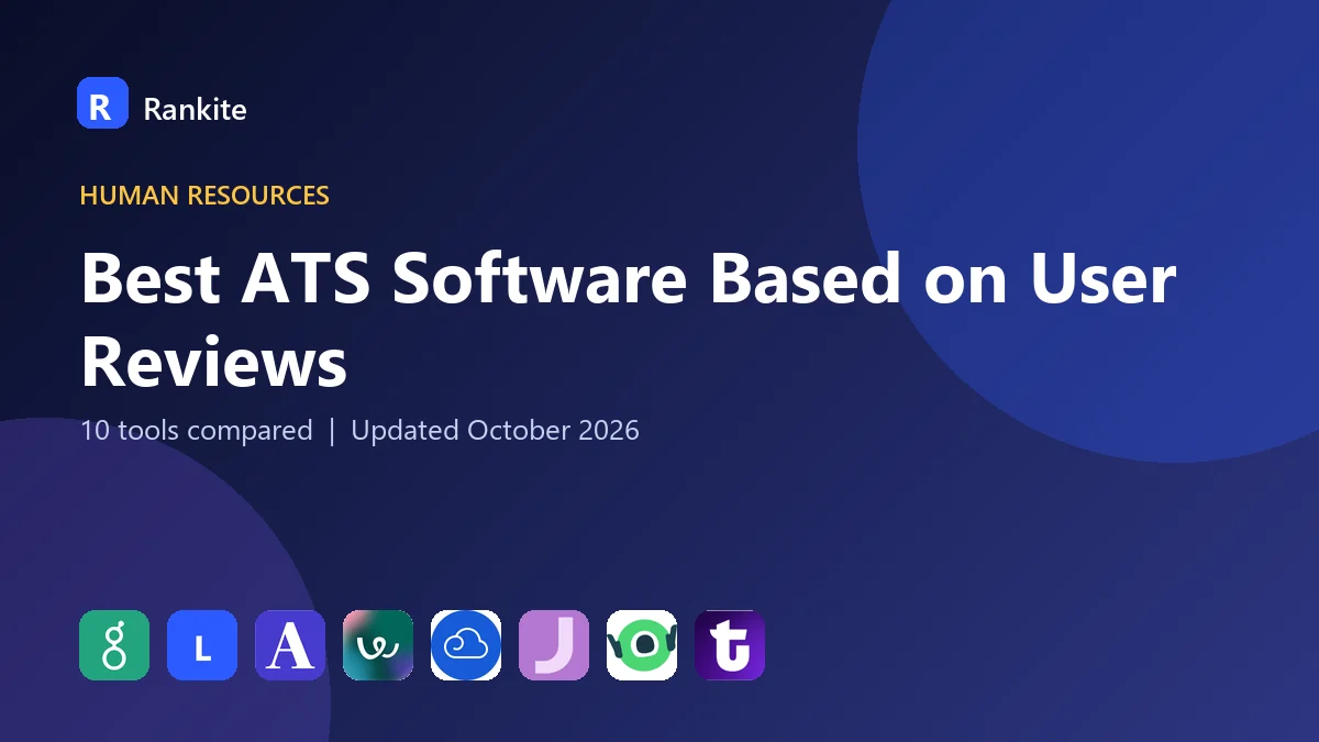 Best ATS Software Based on User Reviews in 2026: 10 Tools Compared