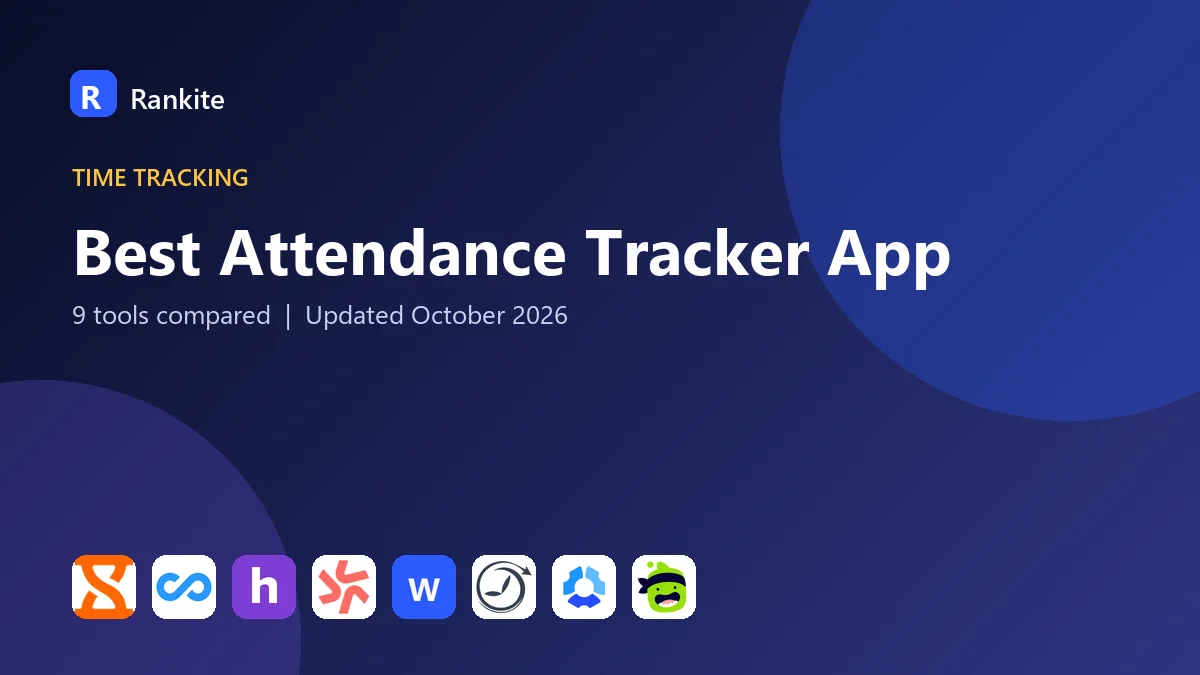 Best Attendance Tracker App in 2026: 9 Tools Compared