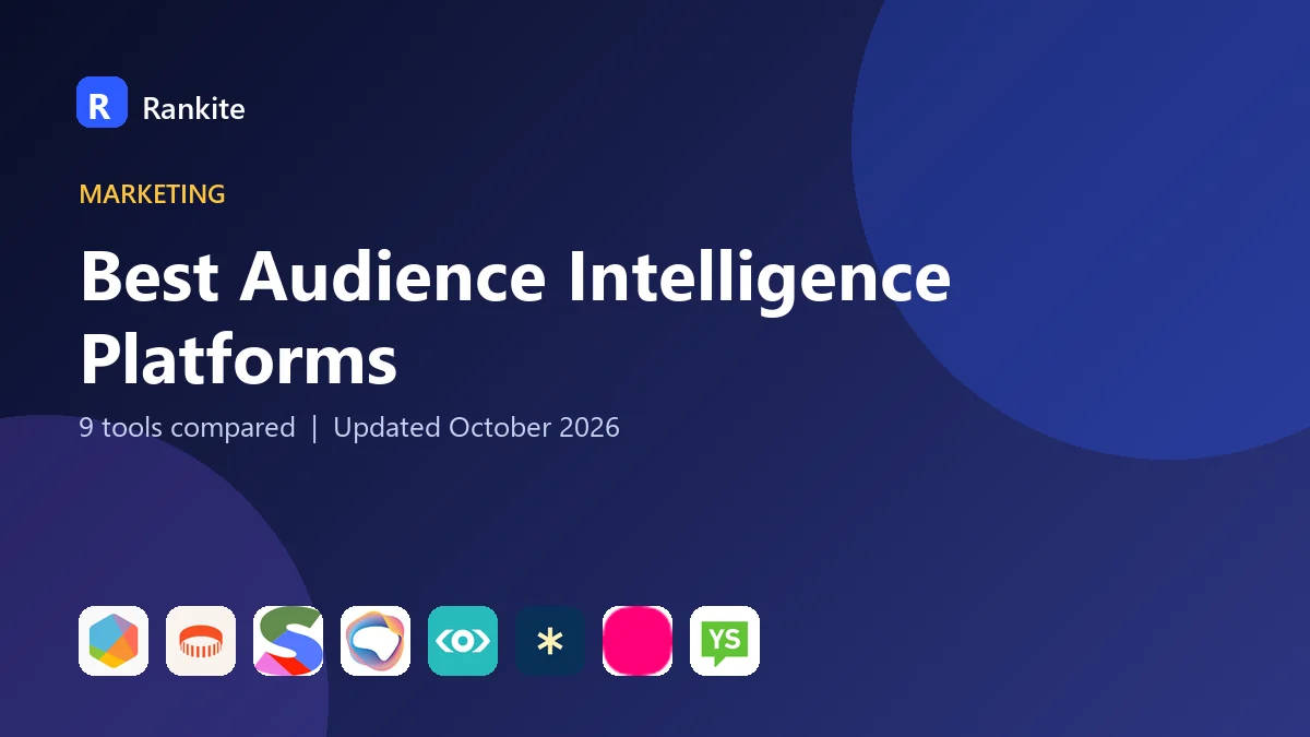 Best Audience Intelligence Platforms in 2026: 9 Tools Compared