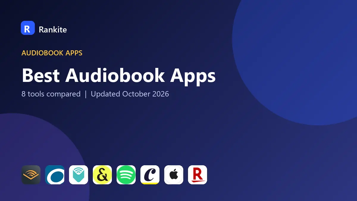 Best Audiobook Apps in 2026: 8 Tools Compared