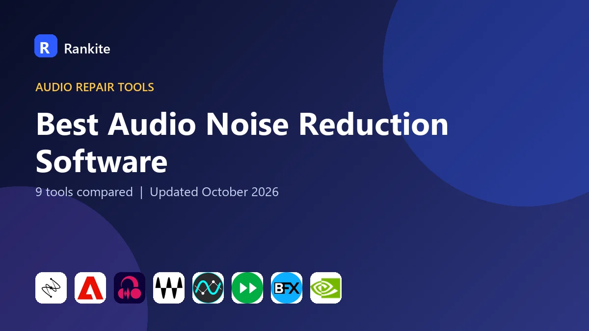 Best Audio Noise Reduction Software in 2026: 9 Tools Compared