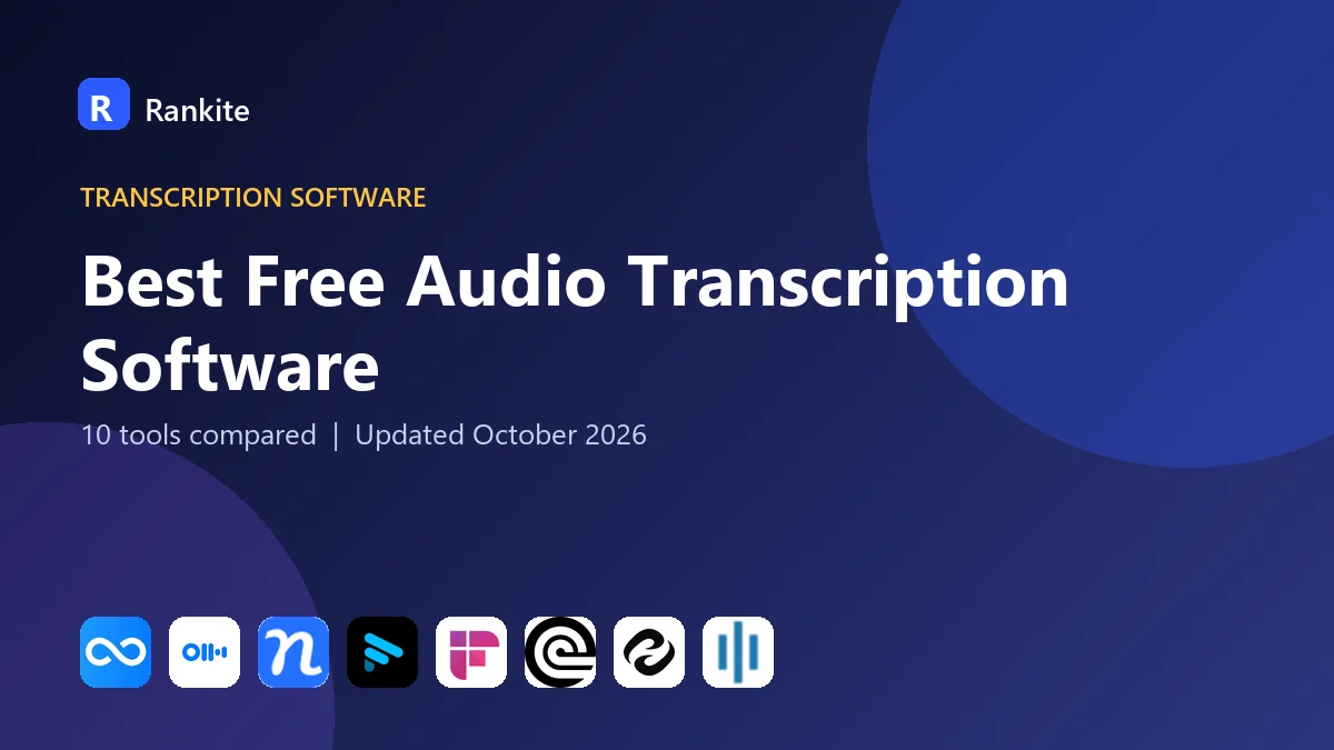 Best Free Audio Transcription Software in 2026: 10 Tools Compared