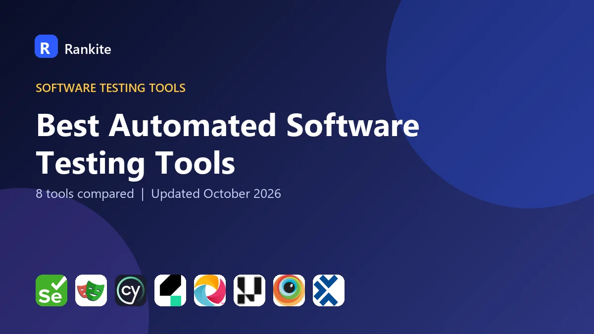 Best Automated Software Testing Tools: 8 Tools Compared