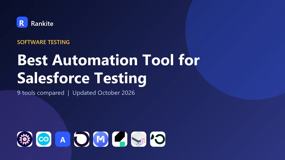 Best Automation Tool for Salesforce Testing in 2026: 9 Tools Compared