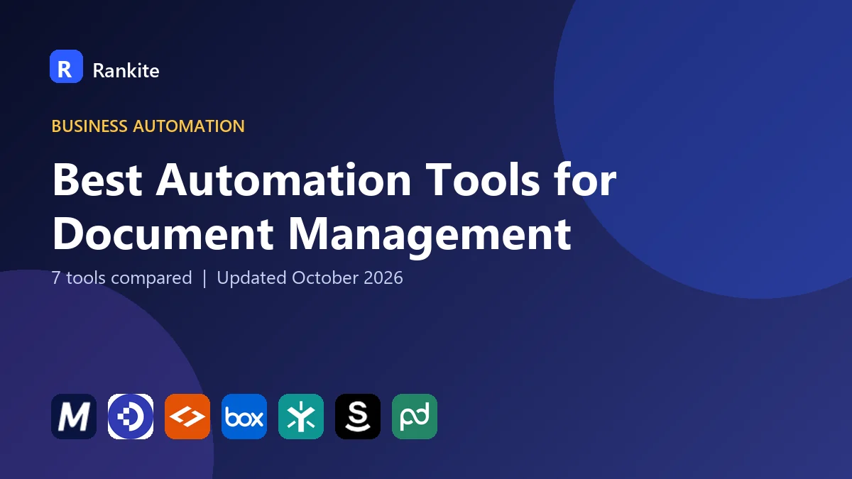 Best Automation Tools for Document Management in 2026: 7 Tools Compared