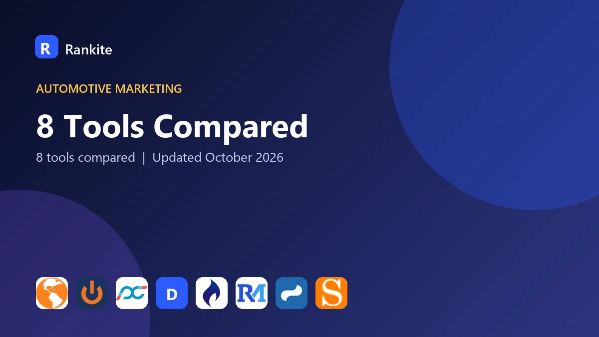8 Tools Compared: Best Automotive Advertising Platforms in 2026