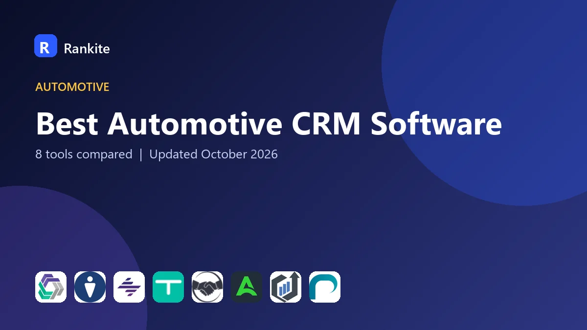 Best Automotive CRM Software: 8 Tools Compared