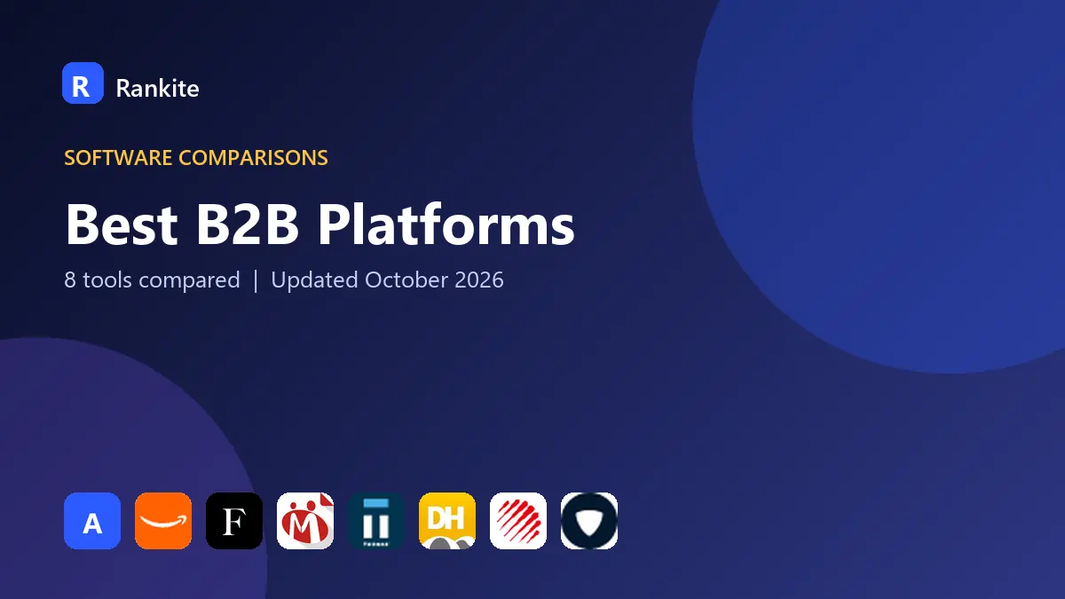 Best B2B Platforms in 2026: 8 Platforms Compared