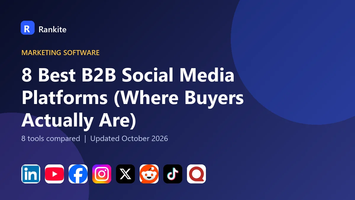 8 Best B2B Social Media Platforms for 2026 (Where Buyers Actually Are)
