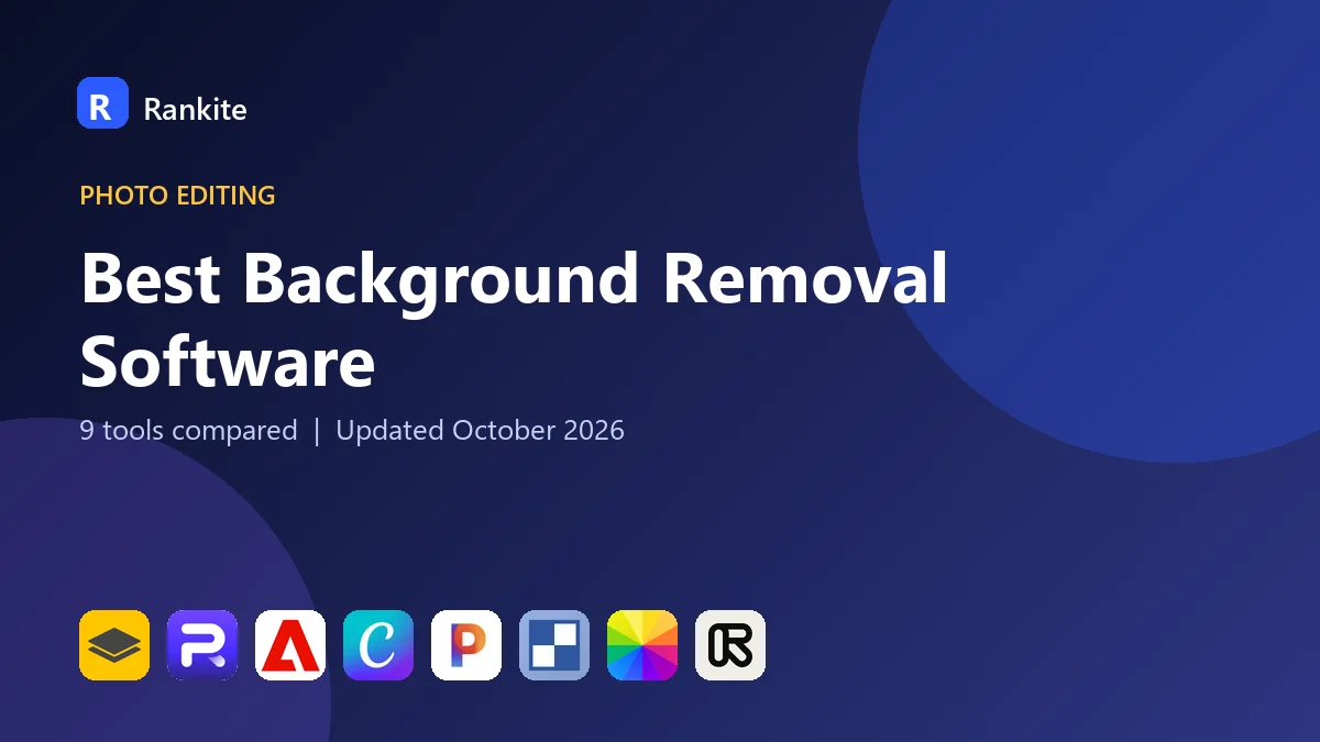 Best Background Removal Software in 2026: 9 Tools Compared