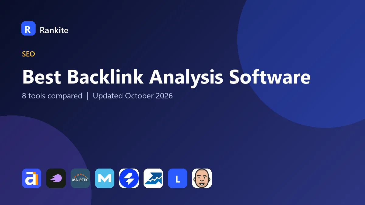 Best Backlink Analysis Software in 2026: 8 Tools Compared