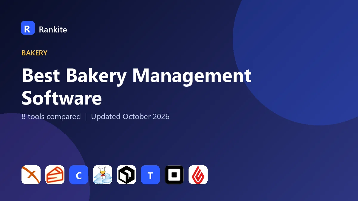 Best Bakery Management Software in 2026: 8 Tools Compared