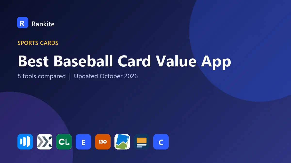 Best Baseball Card Value App in 2026: 8 Tools Compared
