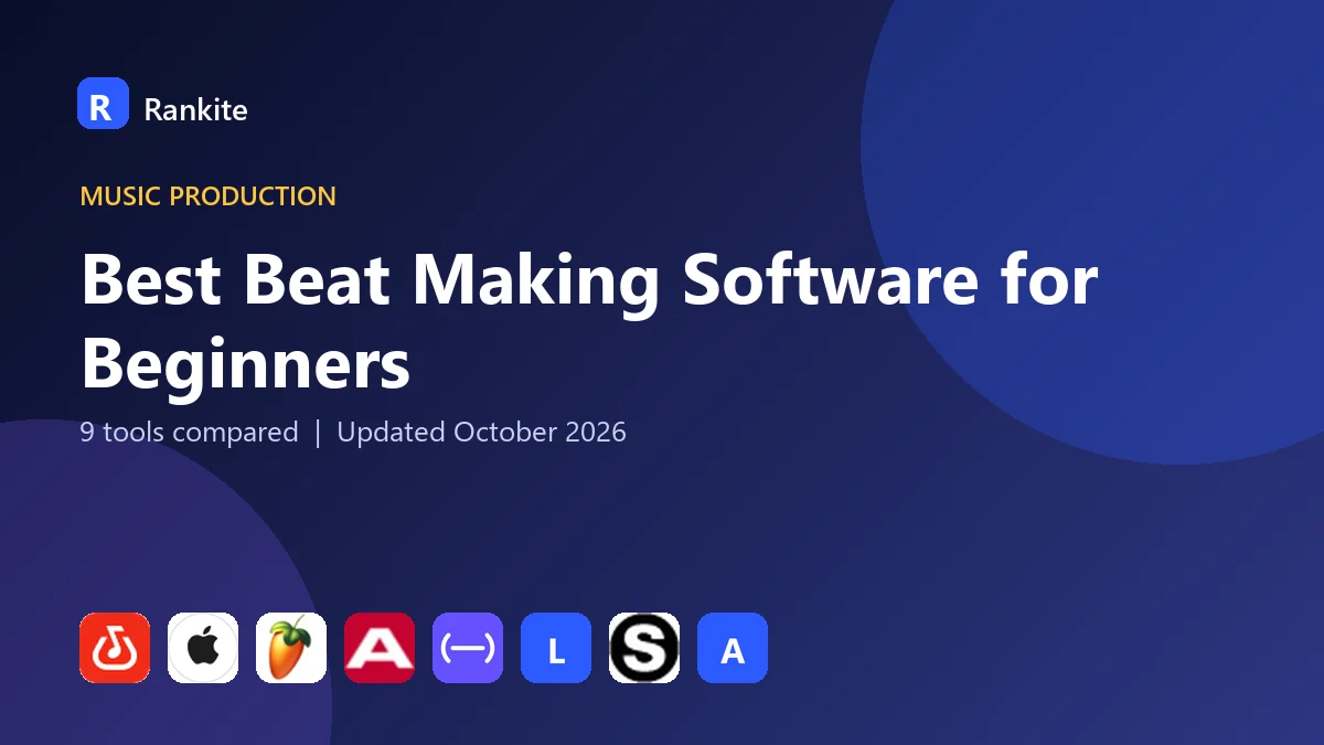 Best Beat Making Software for Beginners in 2026: 9 Tools Compared