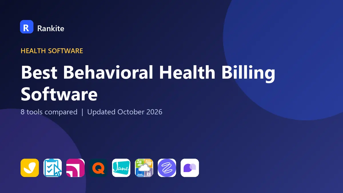 Best Behavioral Health Billing Software in 2026: 8 Tools Compared