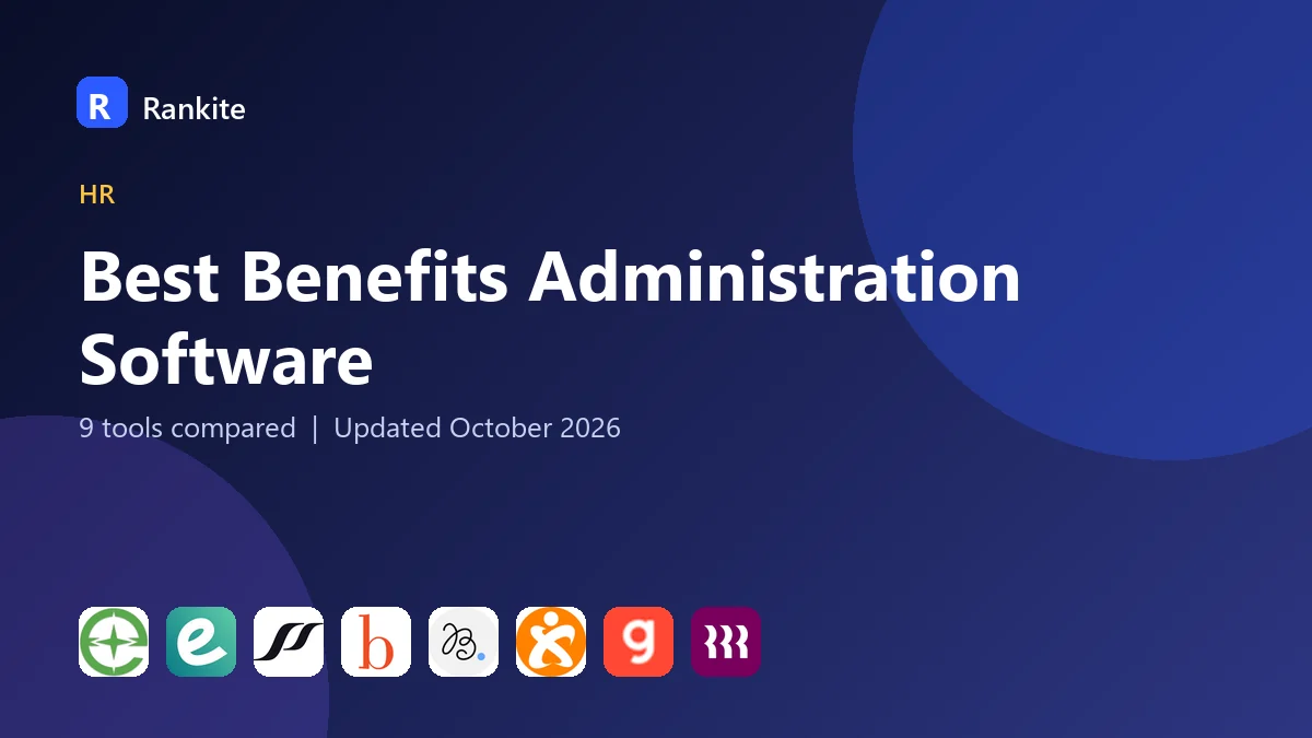 Best Benefits Administration Software in 2026: 9 Tools Compared