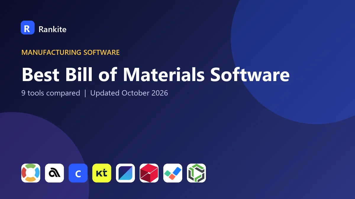 Best Bill of Materials Software in 2026: 9 Tools Compared