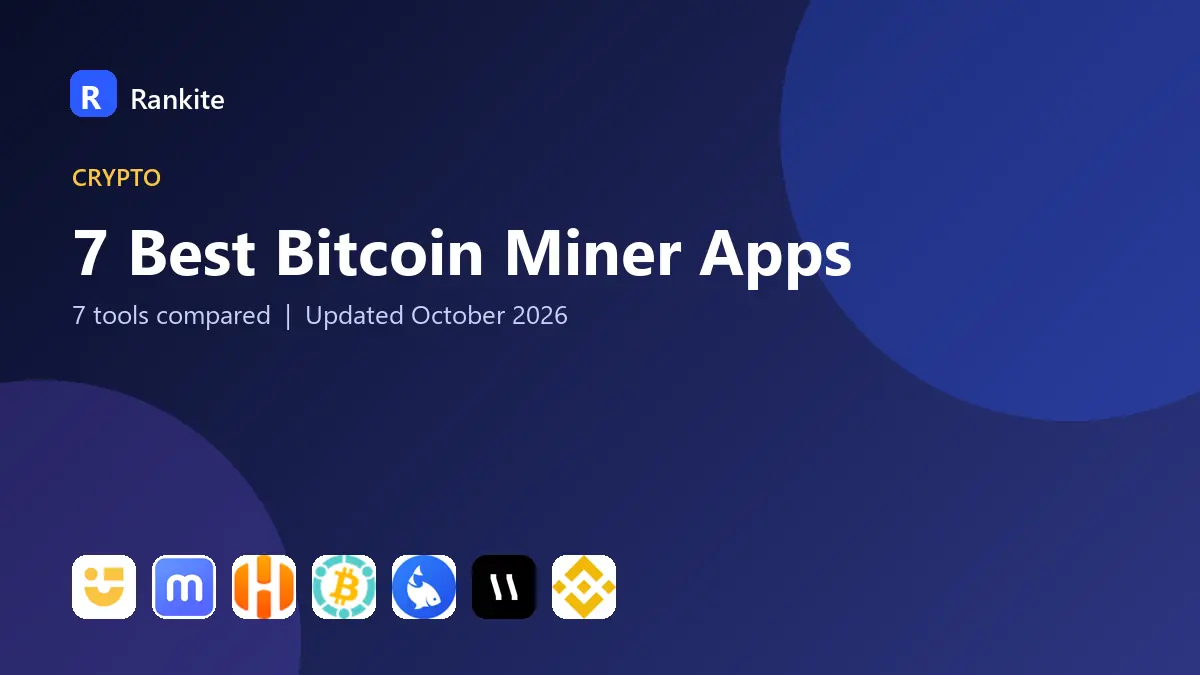 7 Best Bitcoin Miner Apps in 2026: 7 Tools Compared