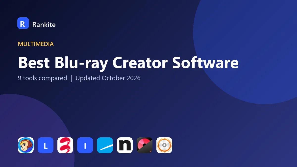Best Blu-ray Creator Software in 2026: 9 Tools Compared
