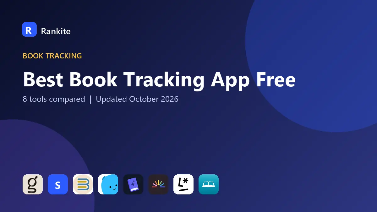 Best Book Tracking App Free in 2026: 8 Tools Compared