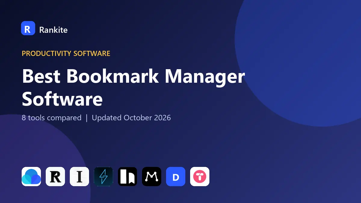 Best Bookmark Manager Software in 2026: 8 Tools Compared