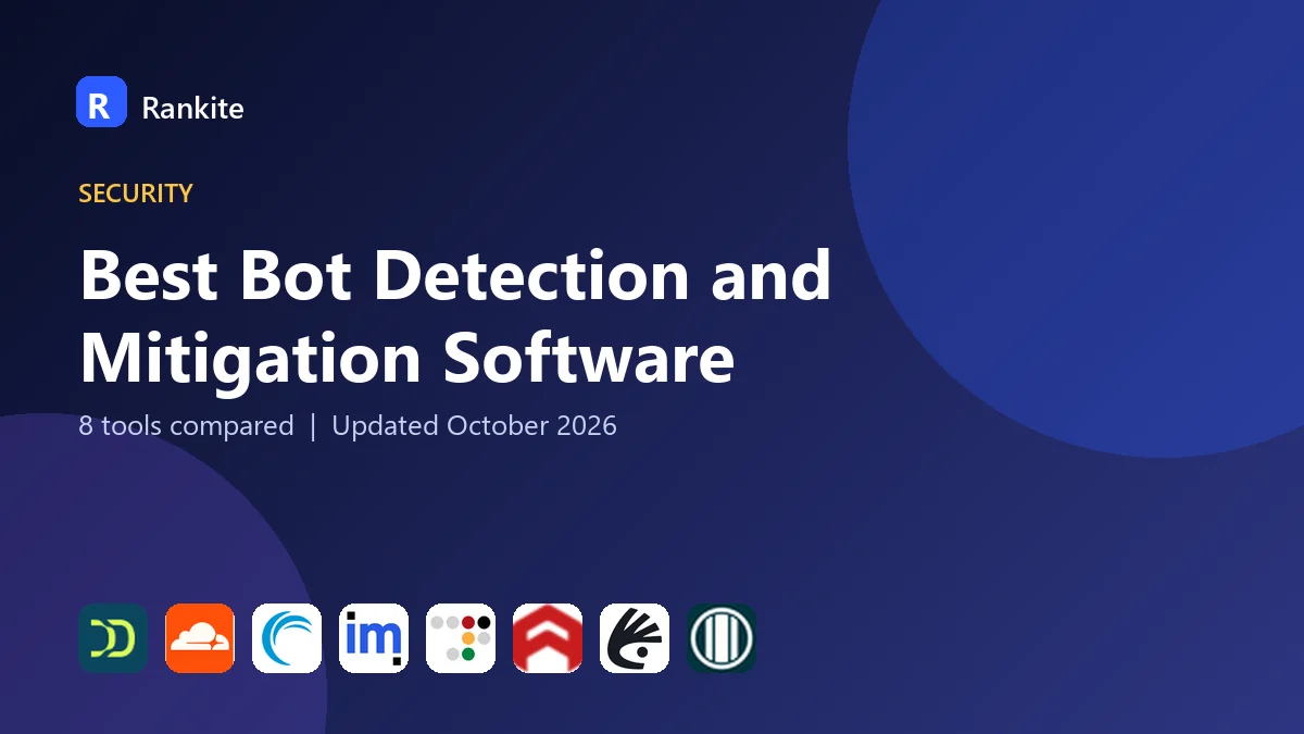Best Bot Detection and Mitigation Software in 2026: 8 Tools Compared