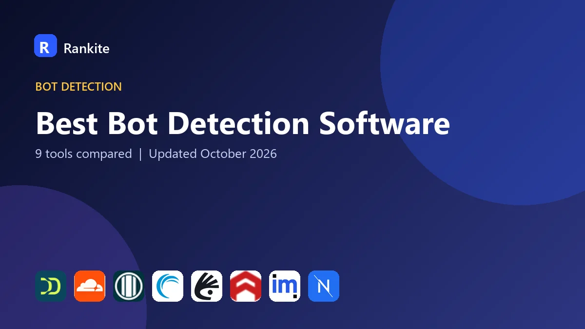 Best Bot Detection Software in 2026: 9 Tools Compared