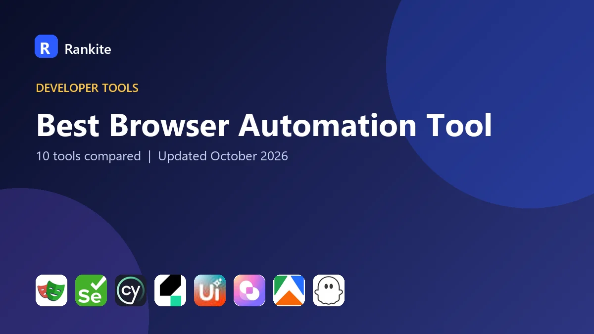 Best Browser Automation Tool in 2026: 10 Tools Compared