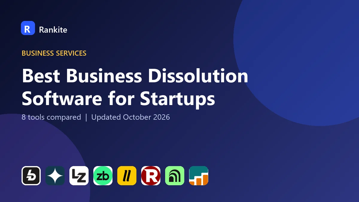 Best Business Dissolution Software for Startups in 2026: 8 Tools Compared