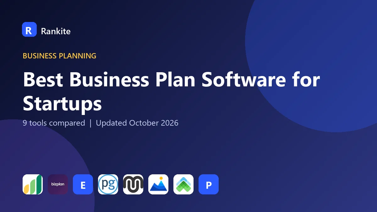 Best Business Plan Software for Startups in 2026: 9 Tools Compared